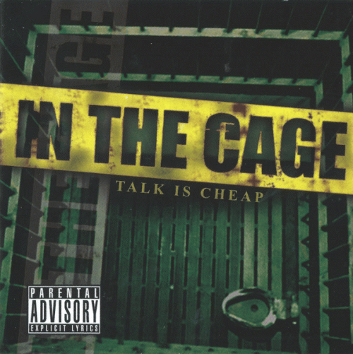 In The Cage : Talk Is Cheap